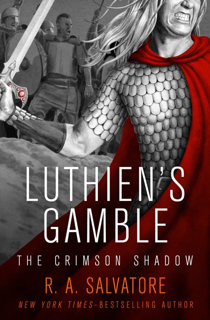 Luthien's Gamble, R.A.Salvatore