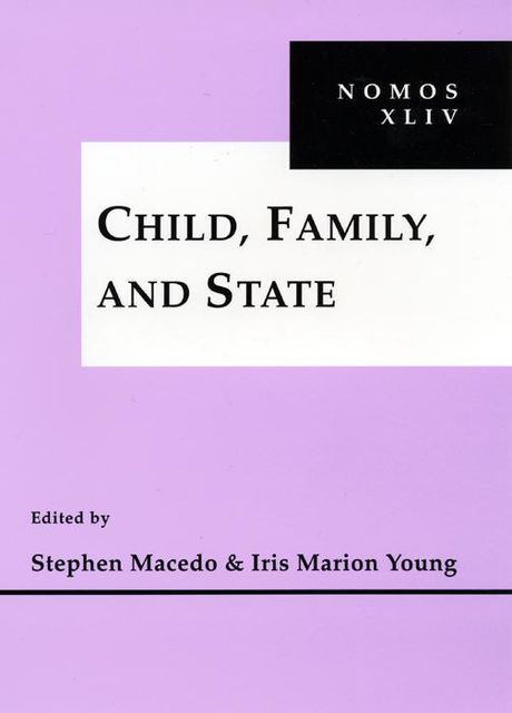 Child, Family and State, Stephen Macedo