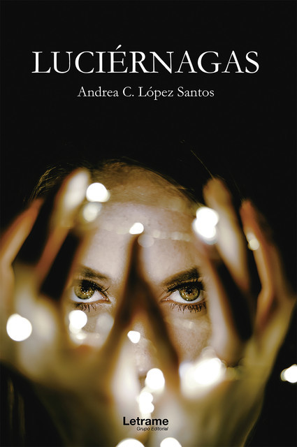 Luciérnagas, Andrea C. López Santos