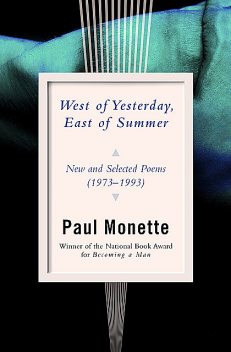 West of Yesterday, East of Summer, Paul Monette