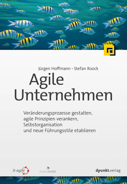 Agile Unternehmen, Stefan Roock, Jürgen Hoffmann