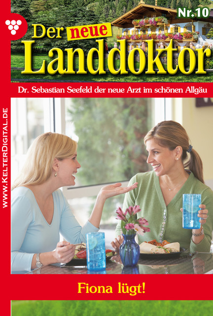 Der neue Landdoktor 10 – Arztroman, Tessa Hofreiter