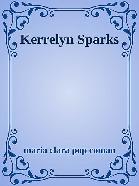 Kerrelyn Sparks, maria clara pop coman
