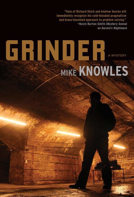 Grinder, Mike Knowles