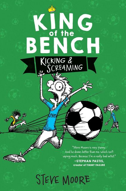 King of the Bench: Kicking and Screaming, Steve Moore