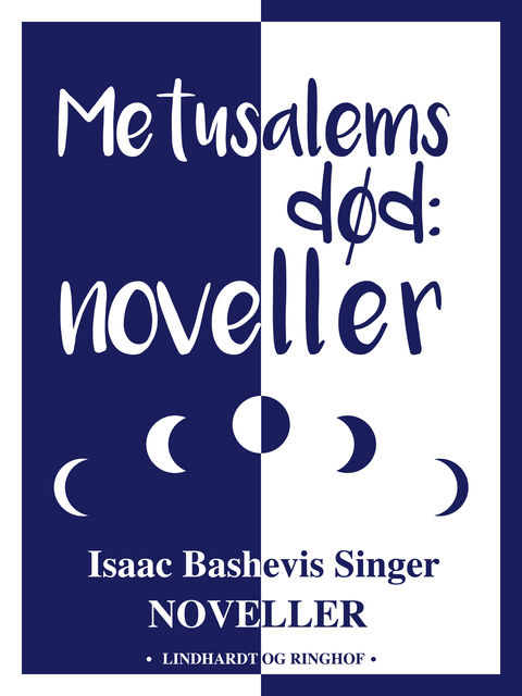 Metusalems død: noveller, Isaac Bashevis Singer
