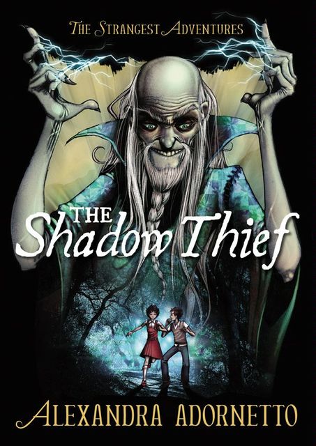 The Shadow Thief, Alexandra Adornetto