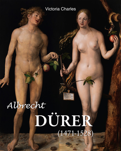 Albrecht Dürer 1471–1528, Victoria Charles