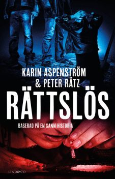 Rättslös, Karin Aspenström, Peter Rätz