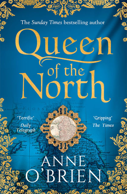 Queen of the North, Anne O'Brien