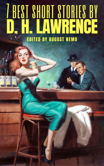7 best short stories by D. H. Lawrence, David Herbert Lawrence, August Nemo