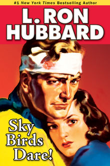 Sky Birds Dare, L.Ron Hubbard