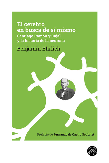 El cerebro en busca de sí mismo, Benjamin Ehrlich