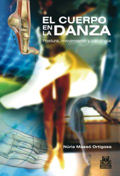 El cuerpo en la danza, Núria Massó Ortigosa