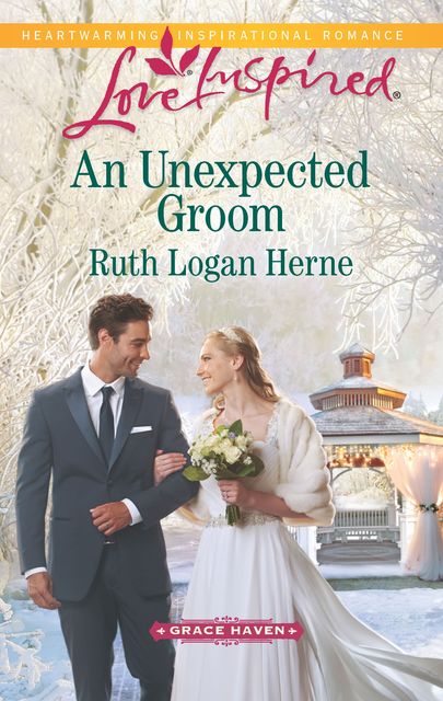 An Unexpected Groom, Ruth Logan Herne