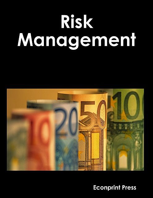 Risk Management, Econprint Press