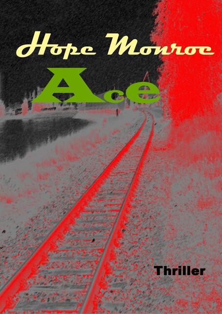 Ace, Hope Monroe