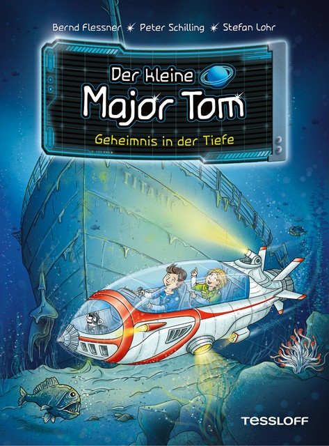 Der kleine Major Tom. Band 18. Geheimnis in der Tiefe, Bernd Flessner, Peter Schilling