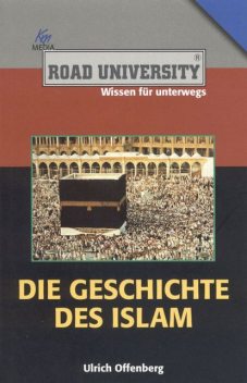 Die Geschichte des Islam, Ulrich Offenberg