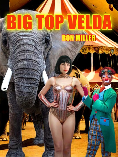 Big Top Vella, Ron Miller