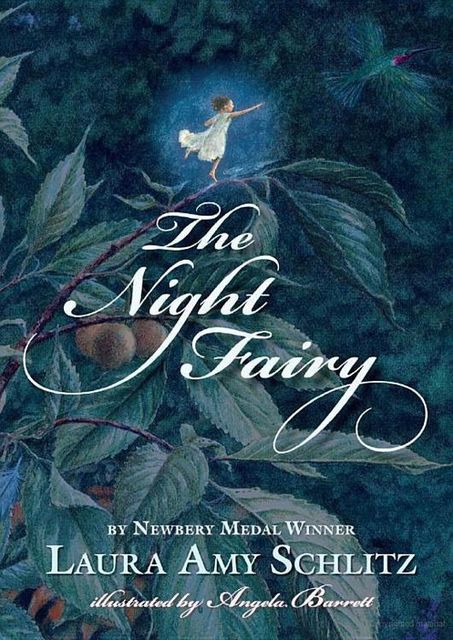 The Night Fairy, Laura Amy Schlitz