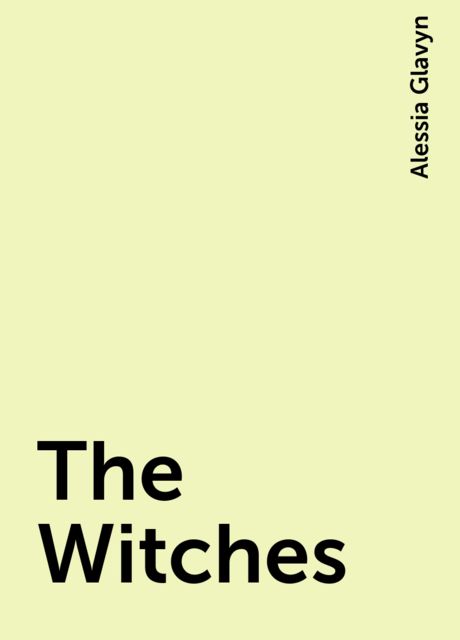 The Witches, Alessia Glavyn