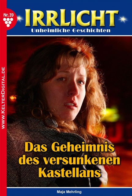 Irrlicht 39 – Gruselroman, Maja Mehrling