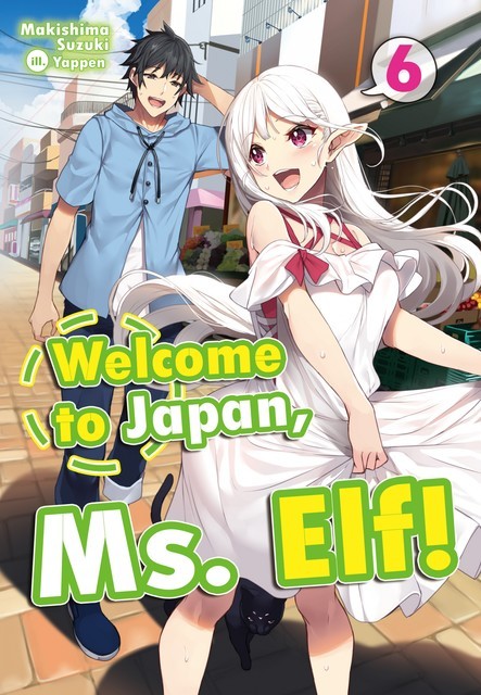 Welcome to Japan, Ms. Elf! Volume 6, Makishima Suzuki