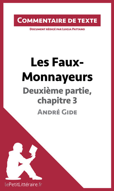 Les Faux-Monnayeurs d’André Gide – Deuxième partie, chapitre 3, lePetitLittéraire.fr, Luigia Pattano