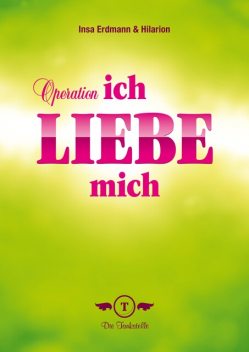Operation - Ich liebe mich, Insa Erdmann