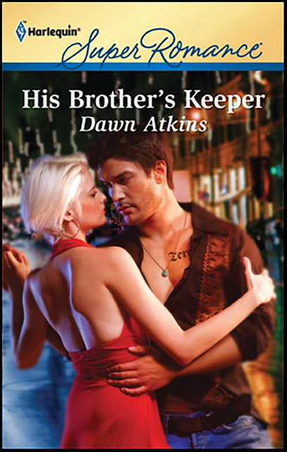 His Brother's Keeper, Dawn Atkins