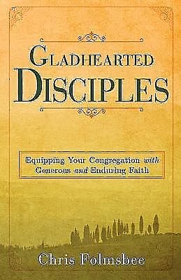 Gladhearted Disciples, Chris Folmsbee