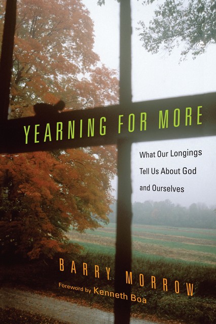 Yearning for More, Barry Morrow
