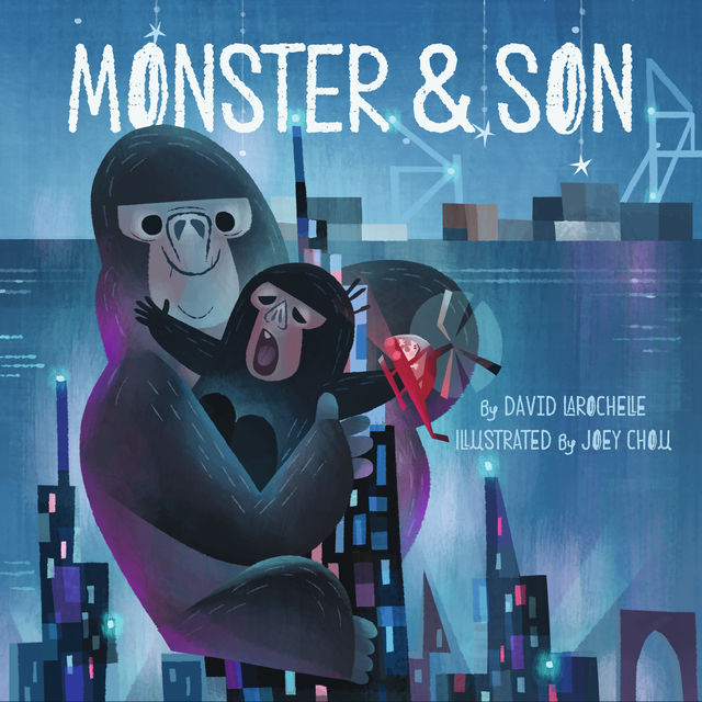 Monster & Son, David LaRochelle