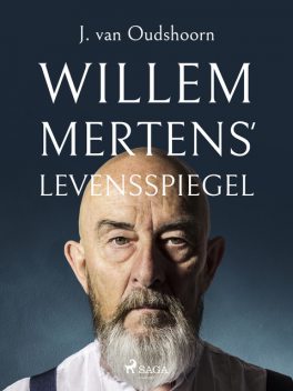 Willem Mertens' levensspiegel, J. van Oudshoorn