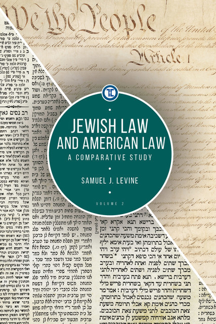 Jewish Law and American Law, Volume 2, Samuel J. Levine