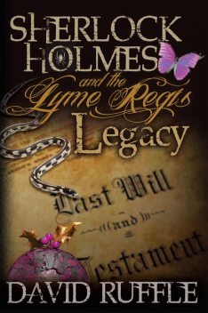 Sherlock Holmes and the Lyme Regis Legacy, David Ruffle