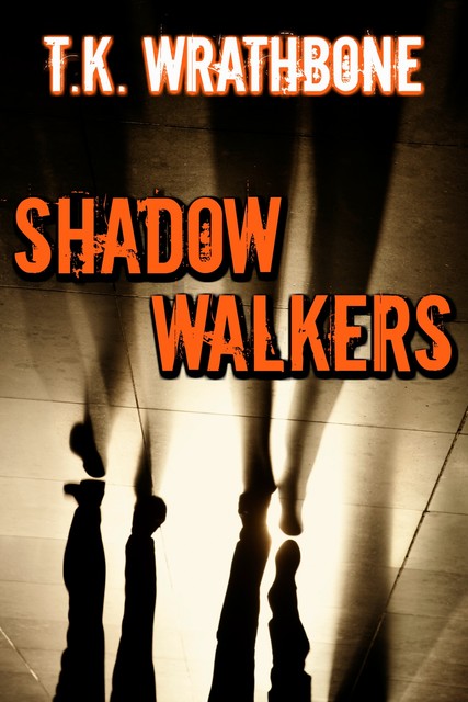 Shadow Walkers, T.K. Wrathbone
