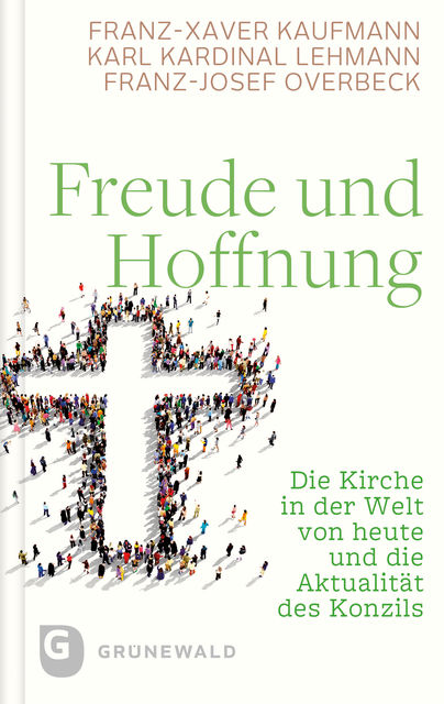Freude und Hoffnung, Franz-Xaver Kaufmann, Franz-Josef Overbeck, Karl Kardinal Lehmann