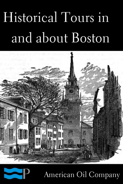 Historical Tours in and about Boston, American Oil Company