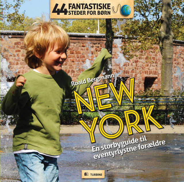 44 fantastiske steder for børn – New York, Roald Bergmann