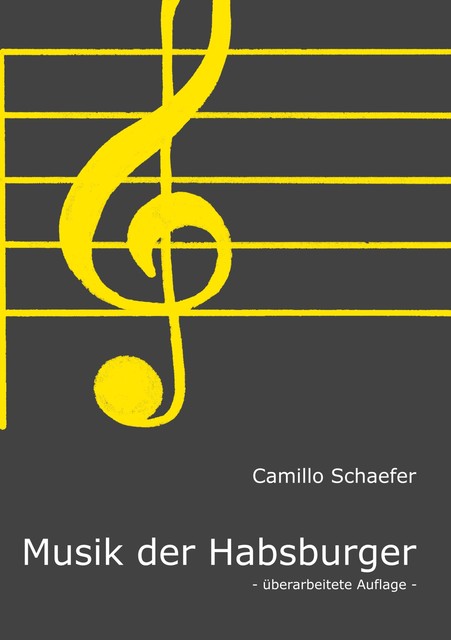 Musik der Habsburger, Camillo Schaefer