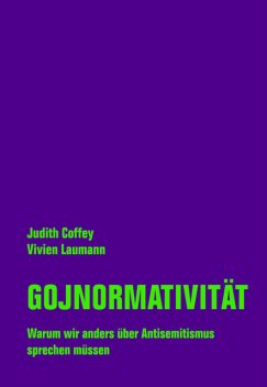 Gojnormativität, Judith Coffey, Vivien Laumann