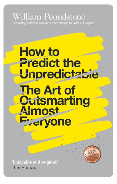 How to Predict the Unpredictable, William Poundstone