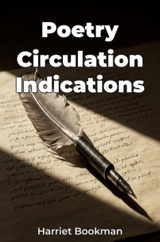 Poetry Circulation Indications, Harriet Bookman