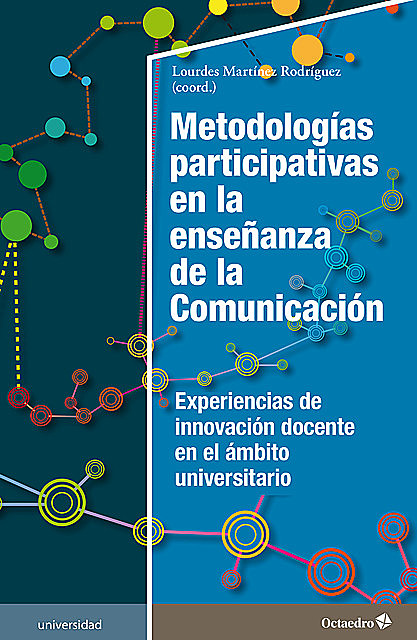 Metodologías participativas en la enseñanza de la Comunicación, Lourdes Martínez Rodríguez