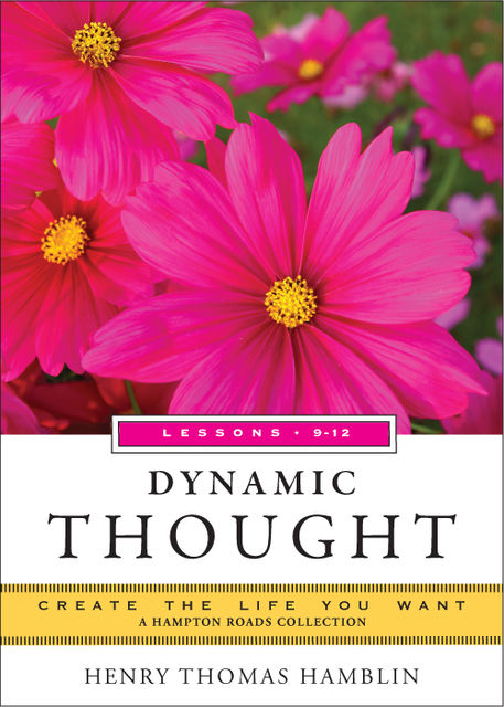 Dynamic Thought, Lessons 9-12, Henry Thomas Hamblin, Mina Parker
