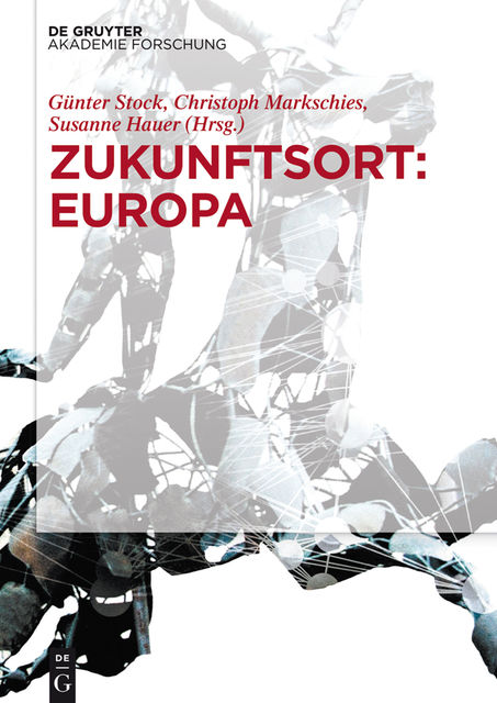 Zukunftsort: EUROPA, Walter de Gruyter GmbH, Boston Berlin