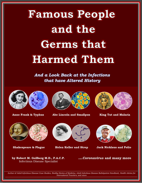 Famous People And the Germs that Harmed Them, Gullberg