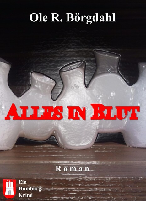 Alles in Blut, Ole R. Börgdahl